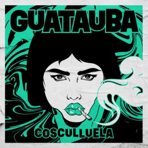 Cosculluela – Guatauba